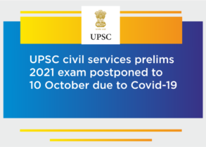 Due to the prevailing conditions caused by the Novel Corona Virus (COVID-19), the Union Public Service Commission has deferred the Civil Services (Preliminary) Examination, 2021, which was scheduled to be held on 27th June, 2021. Now, this Examination will be held on 10th October, 2021.