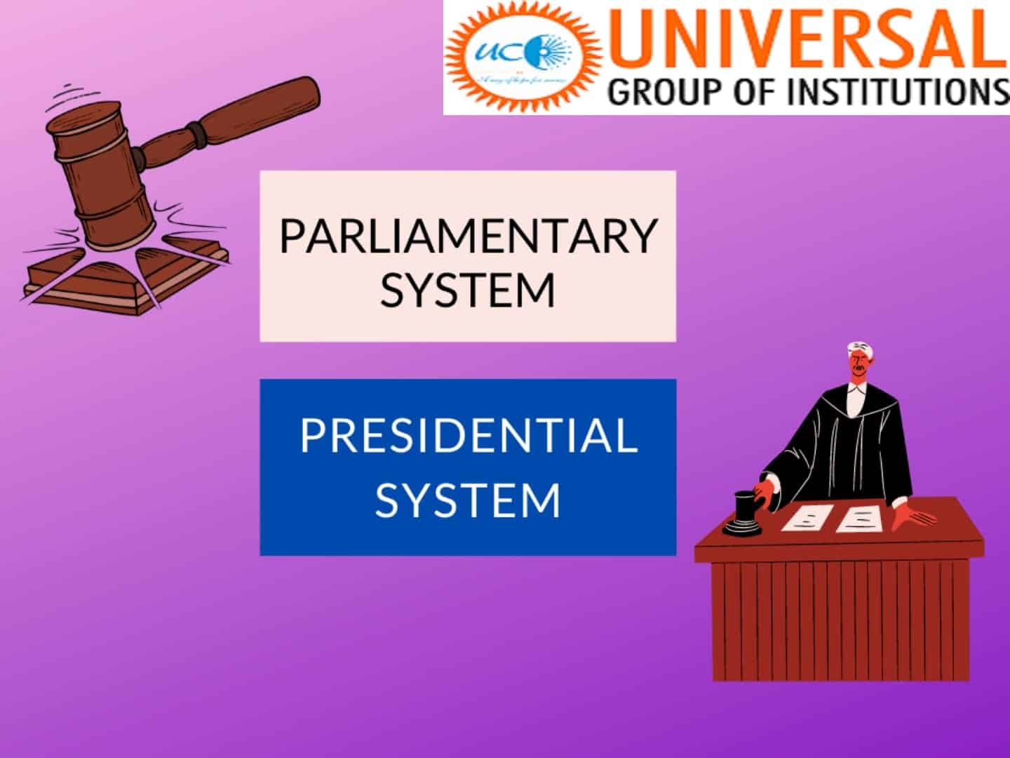 presidential-and-parliamentary-systems-universal-group-of-institutions