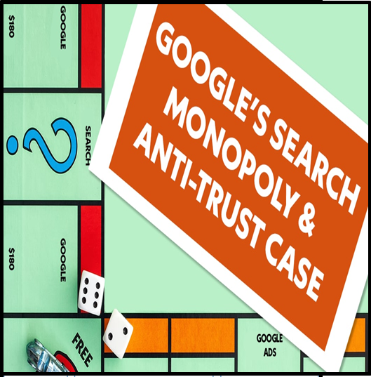 US ANTITRUST RULING ON GOOGLE’S MARKET MONOPOLY - UPSC