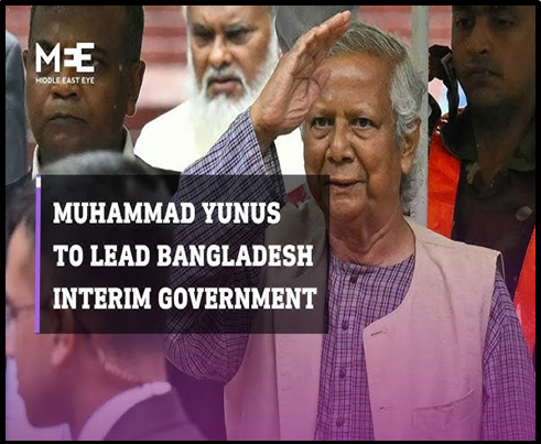 YUNUS LEADS BANGLADESH’S INTERIM GOVERNMENT AMIDST CHANGE - UPSC