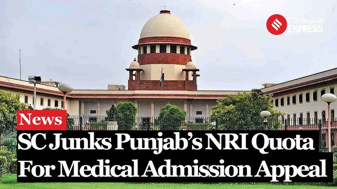 SC junks Punjab's NRI Quota For Medical Admission Appeal 