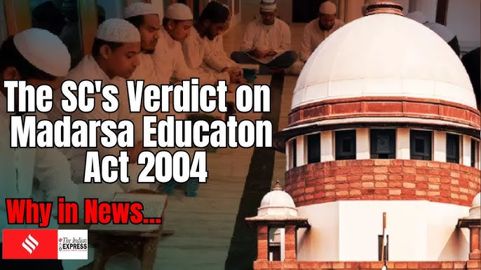 Supreme Court Upholds Constitutional Validity of Up Madarsa Act