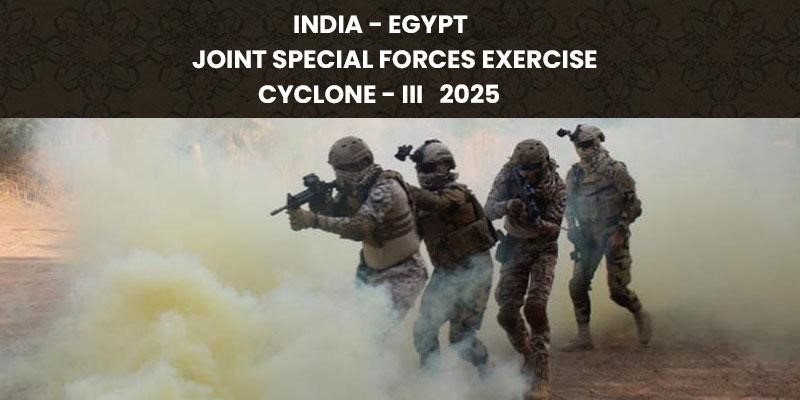 India-Egypt Joint Military Exercise ‘Cyclone’ Begins in Rajasthan