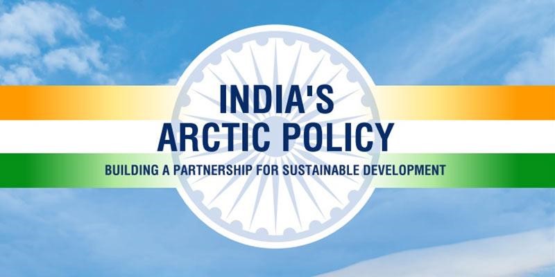 India’s Strategic and Sustainable Engagement in the Arctic