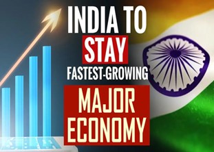 India to Remain Fastest-Growing Major Economy: UN