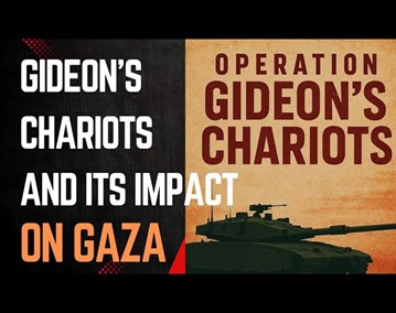 Israel's Operation Gideon Chariots Intensifies Gaza Strikes