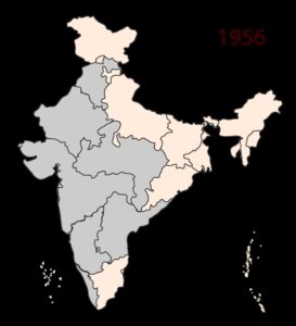 Linguistic Reorganisation of States in India, 1956