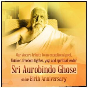 Sri Aurobindo Birth Anniversary: Leaders' Tributes