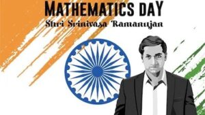 National Mathematics Day: Ramanujan’s Legacy