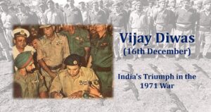 Vijay Diwas: India’s 1971 War Triumph