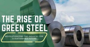 Green Steel: India's Climate Gamechanger