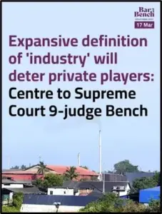 SC 9-Judge Bench: Industry Definition Case