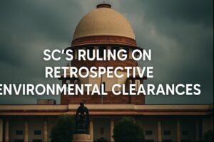 SC Curbs Retrospective Environmental Clearance