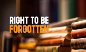 Right to Be Forgotten: Karnataka HC Ruling